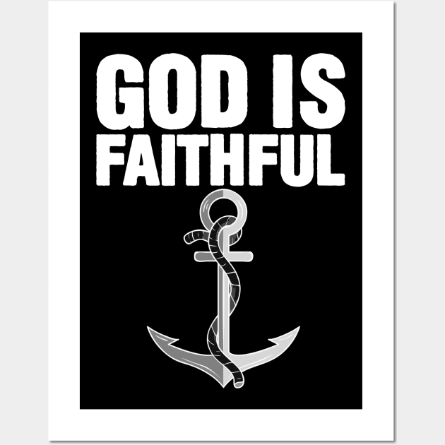 God Is Faithful Wall Art by Plushism